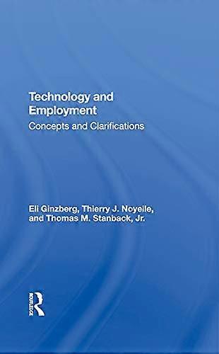 Technology And Employment: Concepts And Clarifications