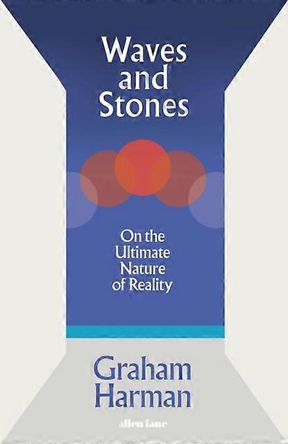 Waves And Stones by Graham Harman Hardback Book