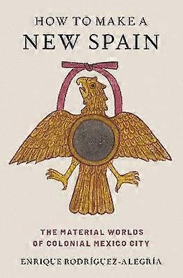 How to Make a New Spain