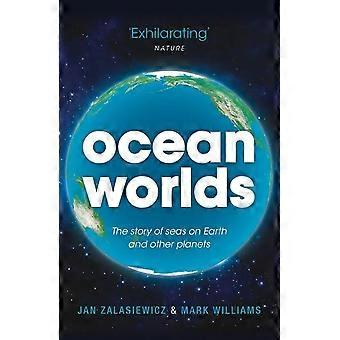 Ocean verdener: Historien om hav på jorden og andre planeter
