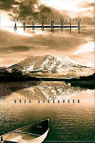 Atlantis: Der Ursprung einer Legende