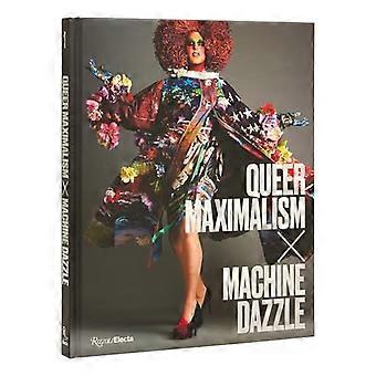 Maksymalizm queer x Olśnienie maszyny