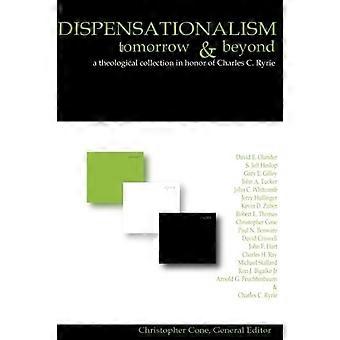 Dispensationalisme Morgen & Verder: Een Theologische Collectie ter Ere van Charles C. Ryrie
