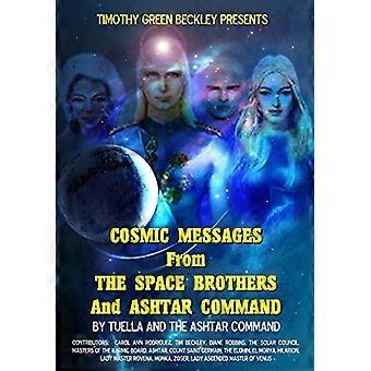 Messaggi cosmici dai fratelli dello spazio e dal comando Ashtar