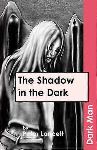 The Shadow in the Dark (Dark Man)