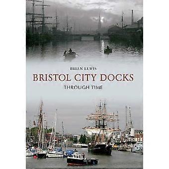 Bristol City Docks gjennom tid
