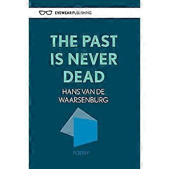 Die Vergangenheit ist nie tot