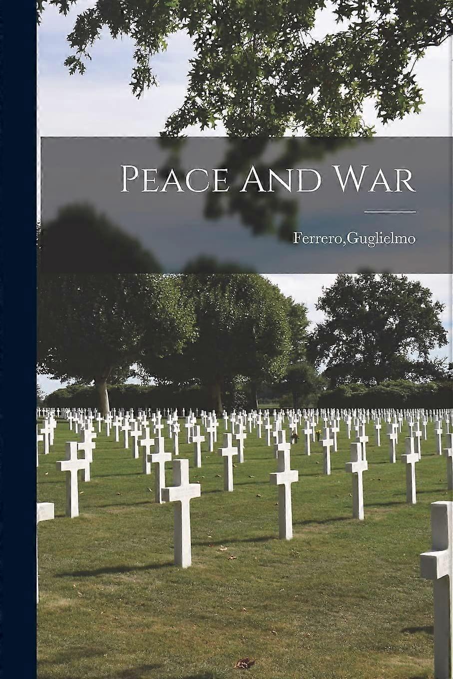 Peace and war