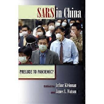 SARS in China Prelude to Pandemic?