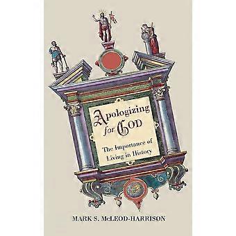 Pedindo Desculpas em Favor de Deus - Mark S. McLeod-Harrison - Capa Dura - Livro em inglês