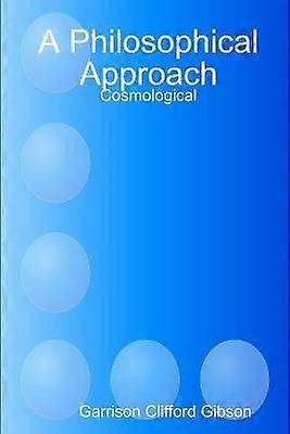 A Philosophical Approach - Cosmological