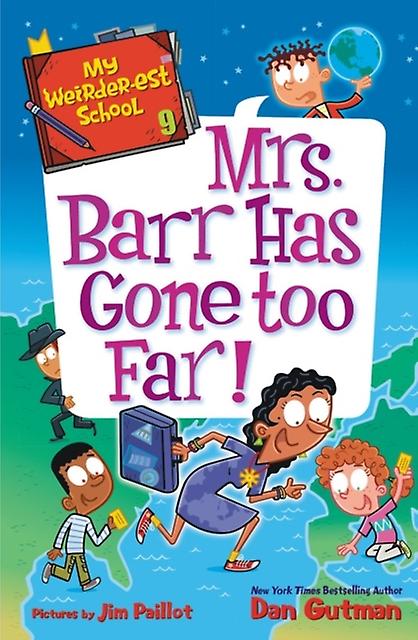 My Weirderest School 9 Mrs. Barr Has Gone Too Far