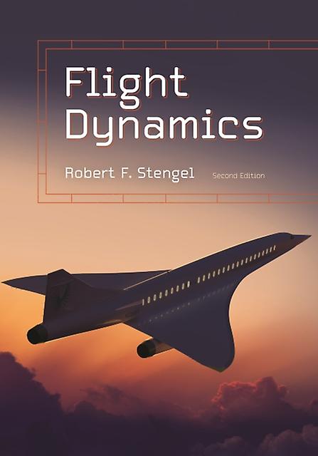 Flight Dynamics by Robert F. Stengel Paperback Book