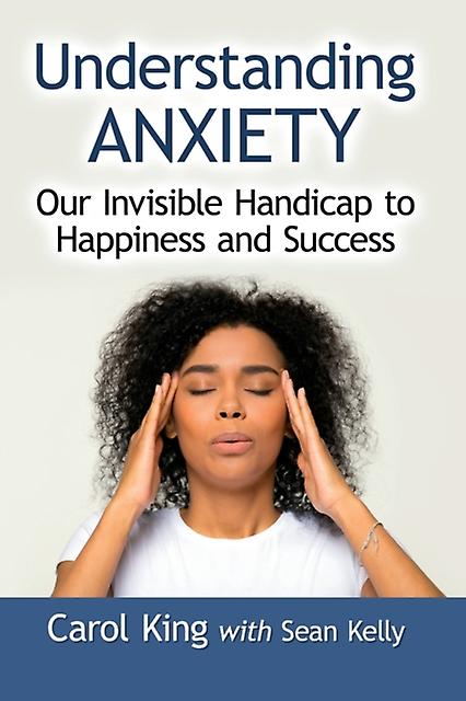 Understanding Anxiety by Sean Kelly Paperback Book