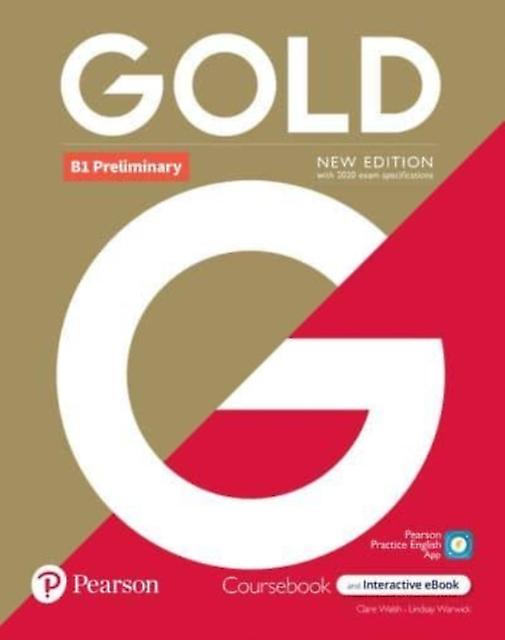 Gold 6e B1 Preliminary Students Book With Interactive book Digital Resources An Multiplecomponent retail product Book