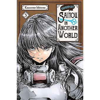 Handyman Saitou In Another World Vol. 3 - Anthony Quintessenza