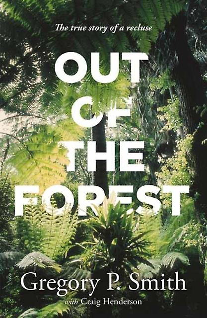 Out Of The Forest by Gregory Smith Paperback Book