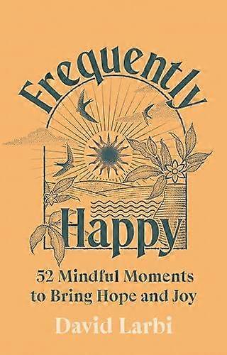 Frequently Happy by David Larbi Hardback Book