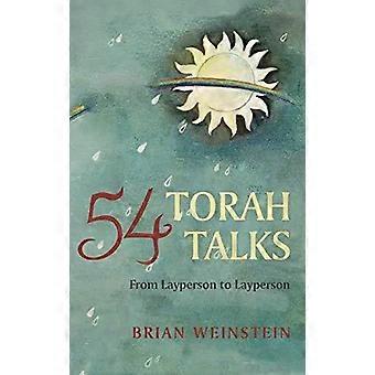54 palestras sobre a Torá, de leigo para leigo - Brian Weinstein