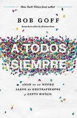A todos siempre