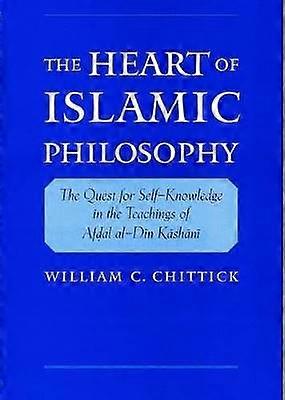 The Heart of Islamic Philosophy