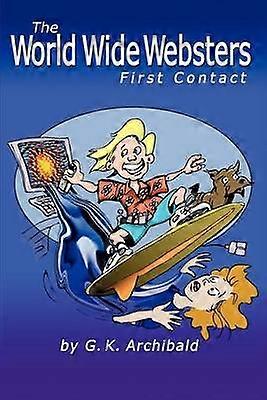 The World Wide Websters First Contact