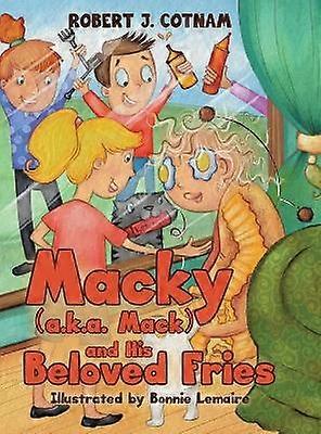 Macky (alias Mack) et ses frites adorées