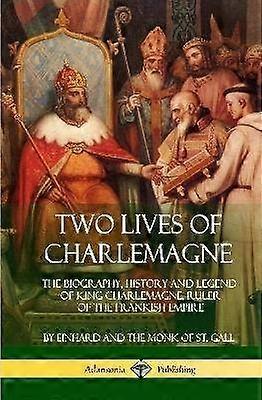 Two Lives of Charlemagne