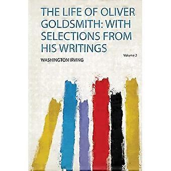 Oliver Goldsmiths liv: med uddrag fra hans skrifter