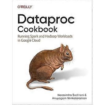 Dataproc Cookbook: Ausführen von Spark- und Hadoop-Workloads in Google Cloud