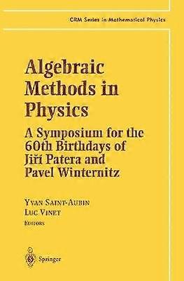 Algebraic Methods in Physics
