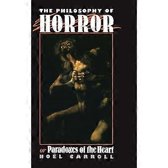 The Philosophy of Horror Or Paradoxes of the Heart