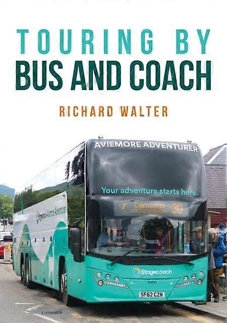 Touring By Bus And Coach by Richard Walter Paperback