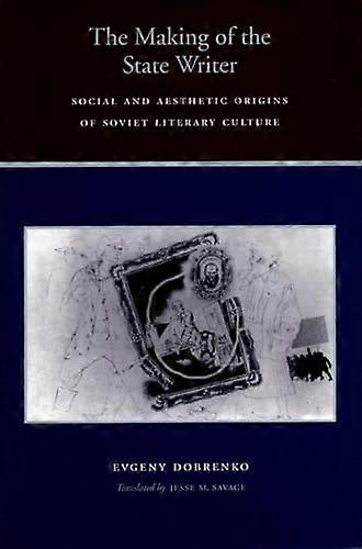 The Making of the State Reader: Social and Aesthetic Contexts of the Reception of Soviet Literature
