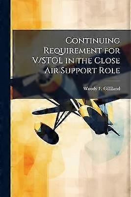 Continuing Requirement for VStol in the Close Air Support Role