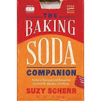 The Baking Soda Companion Natural Recipes and Remedies for Health Beauty and Home