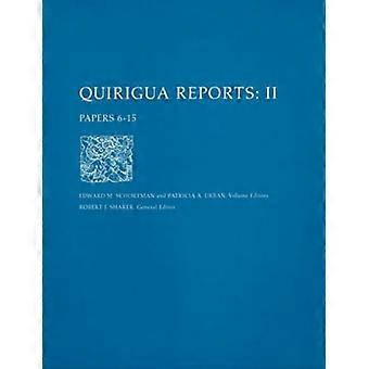 Quirigua Reports, Band II: Papiere 6-15