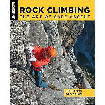 Rock Climbing: The Art of Safe Ascent