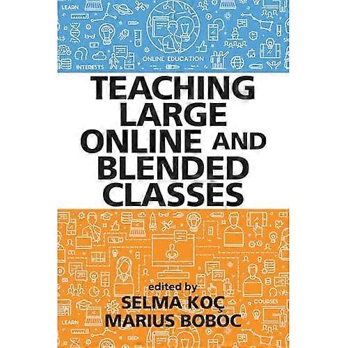 Teaching Large Online and Blended Classes