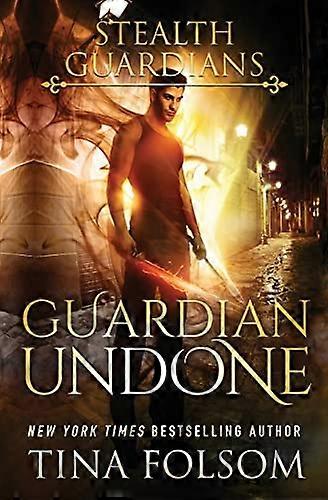 Guardian Undone (Stealth Guardians)