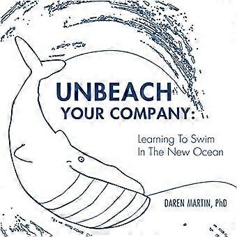 UNBEACH YOUR COMPANY: NAUKA PŁYWANIA W NOWYM OCEANIE