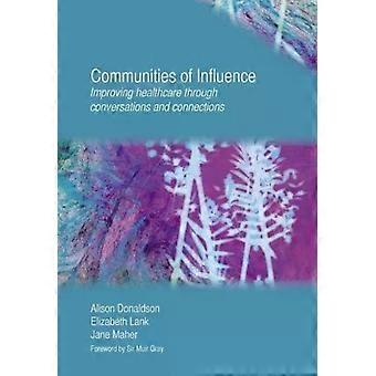 Einflussreiche Netzwerke verbessern die Gesundheitsversorgung durch Gespräche und Vernetzung – Alison Donaldson