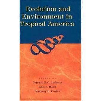 Evolution and Environment in Tropical America