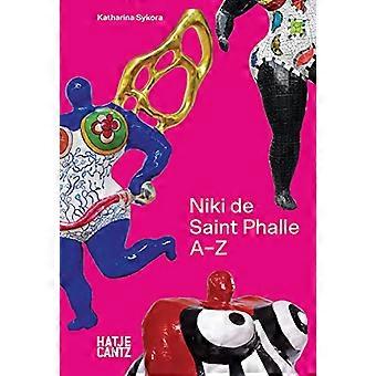 Niki de Saint Phalle A to Z