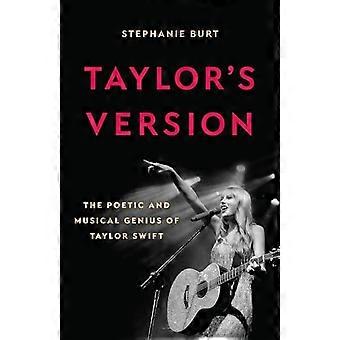 La versión de Taylor: el genio poético y musical de Taylor Swift