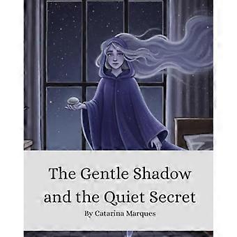 Der sanfte Schatten und das stille Geheimnis