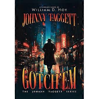 Johnny taggett - gotch'em
