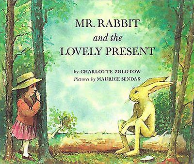 Mr Rabbit And The Lovely Present by Charlotte Zolotow Paperback