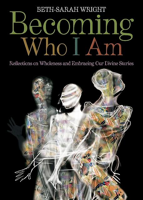 Becoming Who I Am by BethSarah Wright Paperback Book