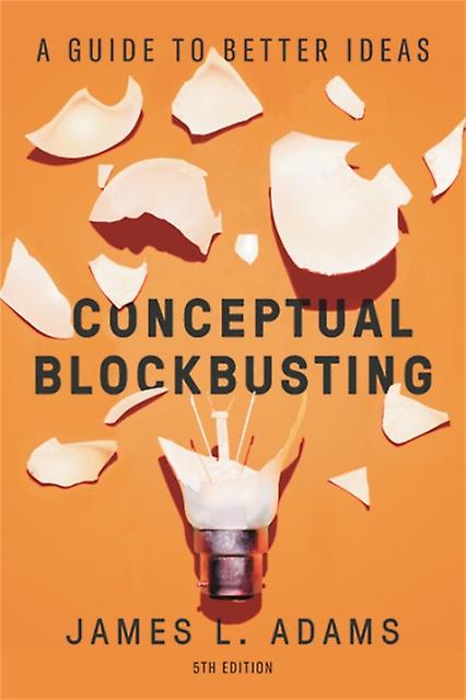 Conceptual Blockbusting Fifth Edition by James L. Adams Paperback